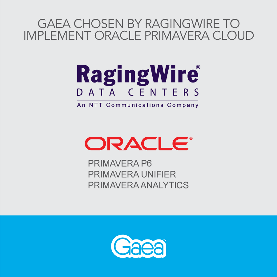 Gaea chosen by RagingWire to implement Oracle Primavera Cloud